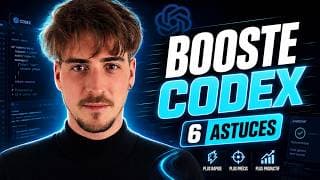 Codex devient 10x meilleur avec ces 6 astuces