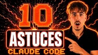 10 astuces pour maîtriser Claude Code en 10 minutes